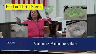 How to Identify amp Value Antique Glassware Bargains by Dr Lori [upl. by Madra]