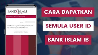 Cara Dapatkan Semula Nama Pengguna Atau User ID Bank Islam Internet Banking Di bankislambiz [upl. by Nivac]