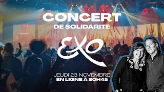 Concert de Solidarité avec Exo  23 novembre 2023 à 20h45 [upl. by Olwen]