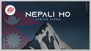 Nepali Ho Official Lyrics Video  1974AD [upl. by Karia]