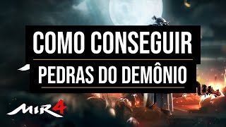 Como conseguir pedras do demonio mir4 [upl. by Ahsiret548]