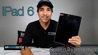 How to Repair or Replace an iPad 6 Cracked Screen Digitizer A1893 or A1954 [upl. by Oletta762]