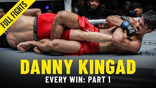 Every Danny Kingad Win Part 1  ONE Full Fights [upl. by Alian681]