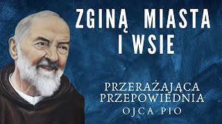 Przerażająca przepowiednia Ojca Pio [upl. by Conney741]