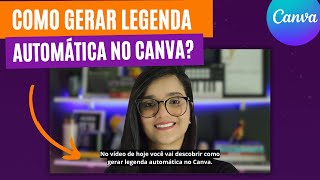 COMO GERAR LEGENDA AUTOMÁTICA NO CANVA [upl. by Notanhoj]