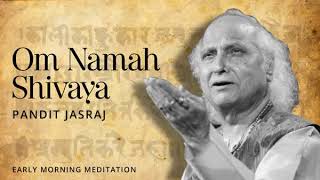 Om Namah Shivay By Pandit Jasraj [upl. by Ycinuq]