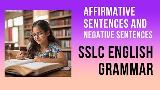 Affirmative Sentence and Negative Sentence  SSLC English Grammar [upl. by Fabiola422]