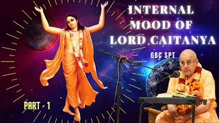 Lord Caitanyas Internal Mood  Part 1  GBC SPT  HH Giriraj Swami [upl. by Gillian]