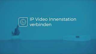 IP Video Innenstation verbinden [upl. by Aynom]