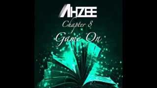 Ahzee  Chapter 8 Game On [upl. by Yma982]