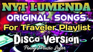 Nyt Lumenda Disco Medley  Best For Travel and Chill Playlist  Original Tagalog Love Songs [upl. by Dis670]