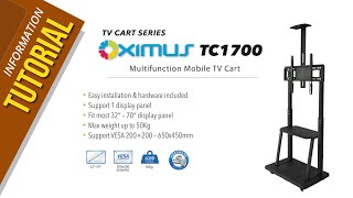 OXIMUS TC1700 TV CART SERIES 32quot  70quot 200X200  650X450 [upl. by Cordova52]