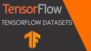 TensorFlow Tutorial 12  TensorFlow Datasets [upl. by Saxet]