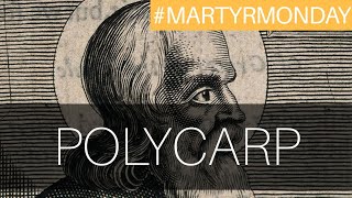 MartyrMonday St Polycarp [upl. by Leeda]