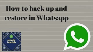 How to back up and restore in Whatsapp [upl. by Suirtemed341]