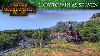 Total War WARHAMMER 2  How to win as Skaven [upl. by Schlesinger]