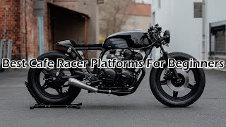 Top 5 Cafe Racer Motorcycles For Beginners [upl. by Ytirev778]