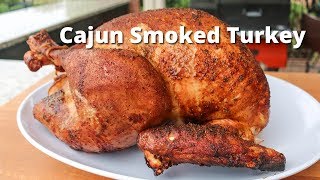 Cajun Smoked Turkey  Smoked Turkey Recipe on the Yoder Smoker [upl. by Eerrahs]