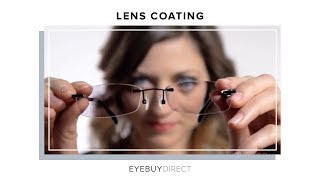 Lens Coatings  EyeBuyDirect [upl. by Cordle]