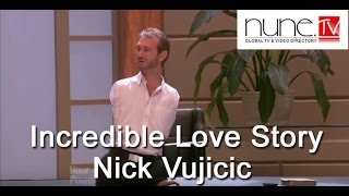 Incredible Love Story Nick Vujicic [upl. by Imotas]