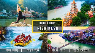 Rishikesh Low Budget Tour Plan 2024  Rishikesh Tour Guide  How To Plan Rishikesh Trip In Cheap Way [upl. by Kristie]