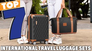 7 Best Luggage Sets for Long Flights and International Journeys [upl. by Darla]