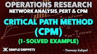 CPM  Critical Path Method Solved Example  Project Management  Operations Research [upl. by Fennie]