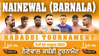 LIVE  NAINEWAL BARNALA KABADDI CUP 021023 [upl. by Elliven]