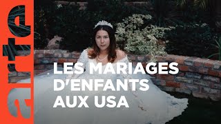 ÉtatsUnis  ce pays qui marie ses enfants  ARTE Reportage [upl. by Eugirne]