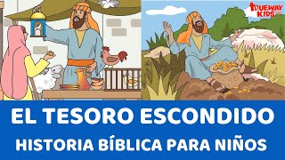 El Tesoro Escondido  Historia bíblica para niños [upl. by Mellar]