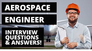 Aerospace Engineer Interview Questions and Answers [upl. by Yma43]