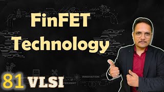 FinFET Technology Basics Structure Characteristics Merits Demerits amp Applications Explained [upl. by Ahsatak]