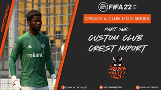 FIFA 22  Create A Club Custom Crest Import Tutorial [upl. by Firestone]