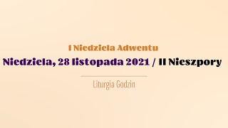 Nieszpory  28 listopada 2021  II Nieszpory [upl. by Lecrad505]