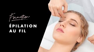 Formation  Epilation au fil [upl. by Cattier]