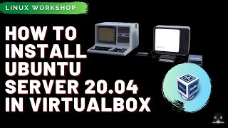 How To Install Ubuntu Server 2004 in Virtualbox [upl. by Emawk]