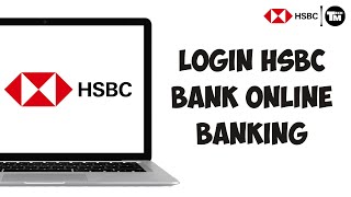 How to Login HSBC Bank Online Banking [upl. by Sanalda]