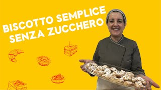 Biscotto SEMPLICE Senza Zucchero  Ricetta della NONNA [upl. by Atsugua]