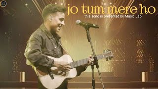 JO TUM MERE HO  Anuv Jain Official Song Video [upl. by Asert716]