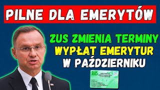 ⚡️PILNE DLA EMERYTÓW ZUS zmienia terminy wypłat emerytur w październiku Ważne wieści dla seniorów [upl. by Sherrard674]