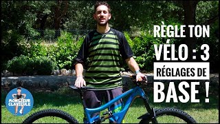 Règle ton vélo  3 réglages de base [upl. by Filmer]