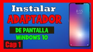 INSTALAR ADAPTADOR de PANTALLA WINDOWS 10 [upl. by Nivaj]