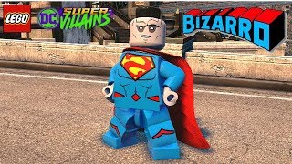 LEGO DC Super Villains Bizarro Unlock  Free Roam Gameplay [upl. by Ostler919]