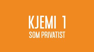 Kjemi 1 som privatist [upl. by Aihtniroc366]