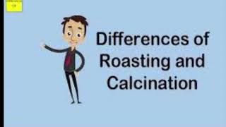 ROASTING AND CALCINATION [upl. by Prosper]