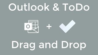 Microsoft Outlook and Microsoft ToDo  Drag and Drop and email to create a task [upl. by Ruelle]