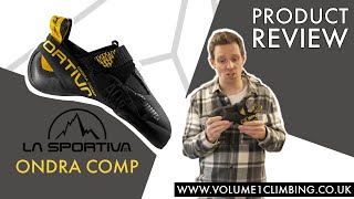 La Sportiva Ondra Comp Product Review and Sizing Guide [upl. by Mieka]