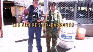 EL 701  Los Alegres del Barranco CORRIDOS Chapo Guzman [upl. by Dedie352]