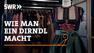 Wie man ein Dirndl macht  SWR Handwerkskunst [upl. by Cristie]