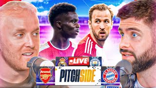 ARSENAL vs BAYERN MUNICH amp REAL MADRID vs MAN CITY  Pitch Side LIVE [upl. by Nagah]